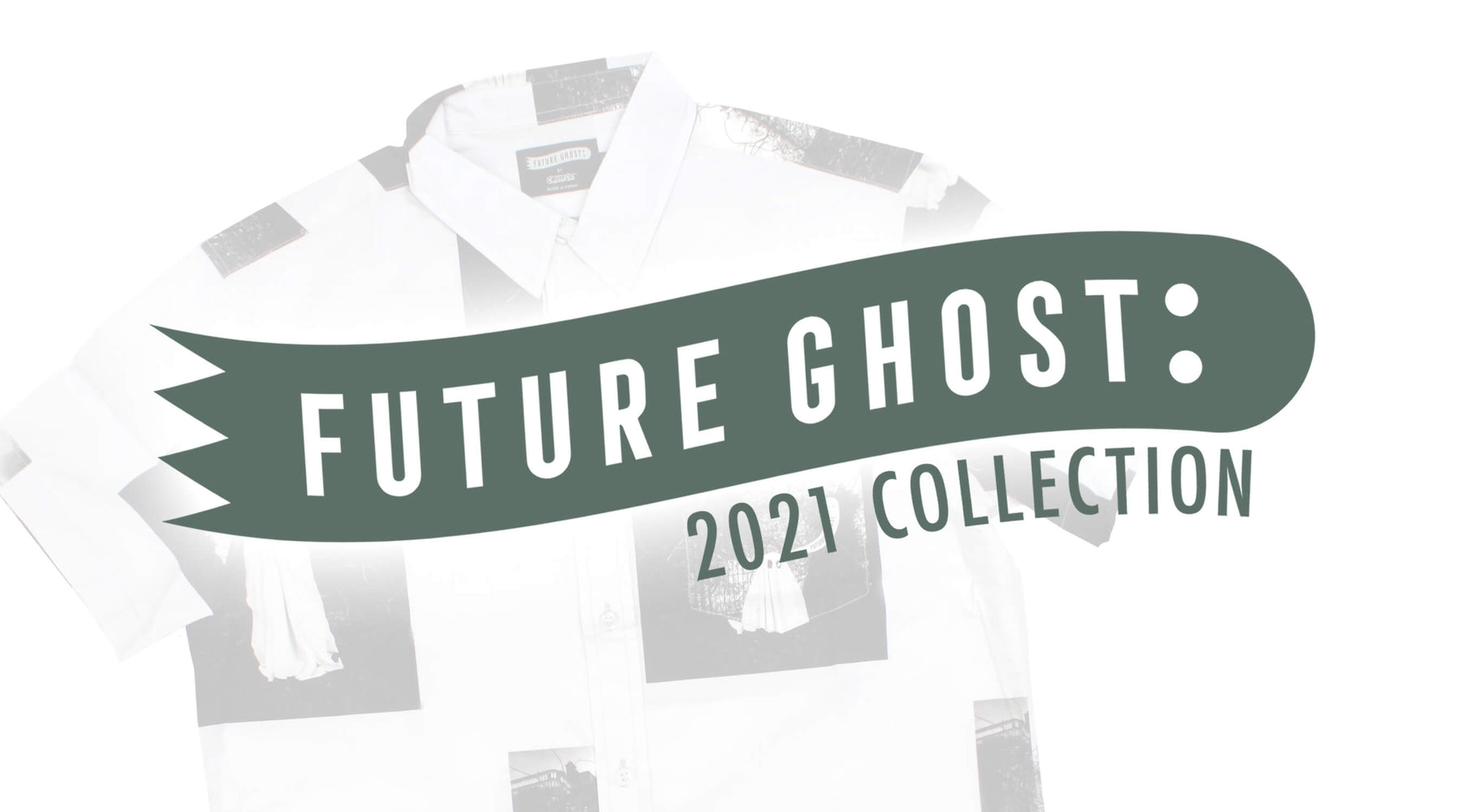 Future Ghost: 2021 Collection