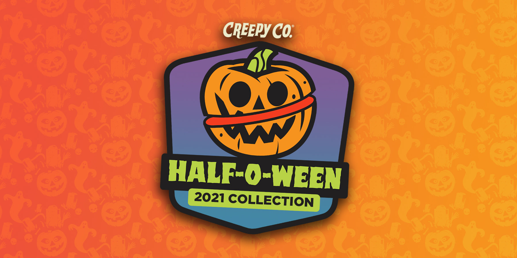 Half-o-Ween isn't over... introducing our 2021 Collection!