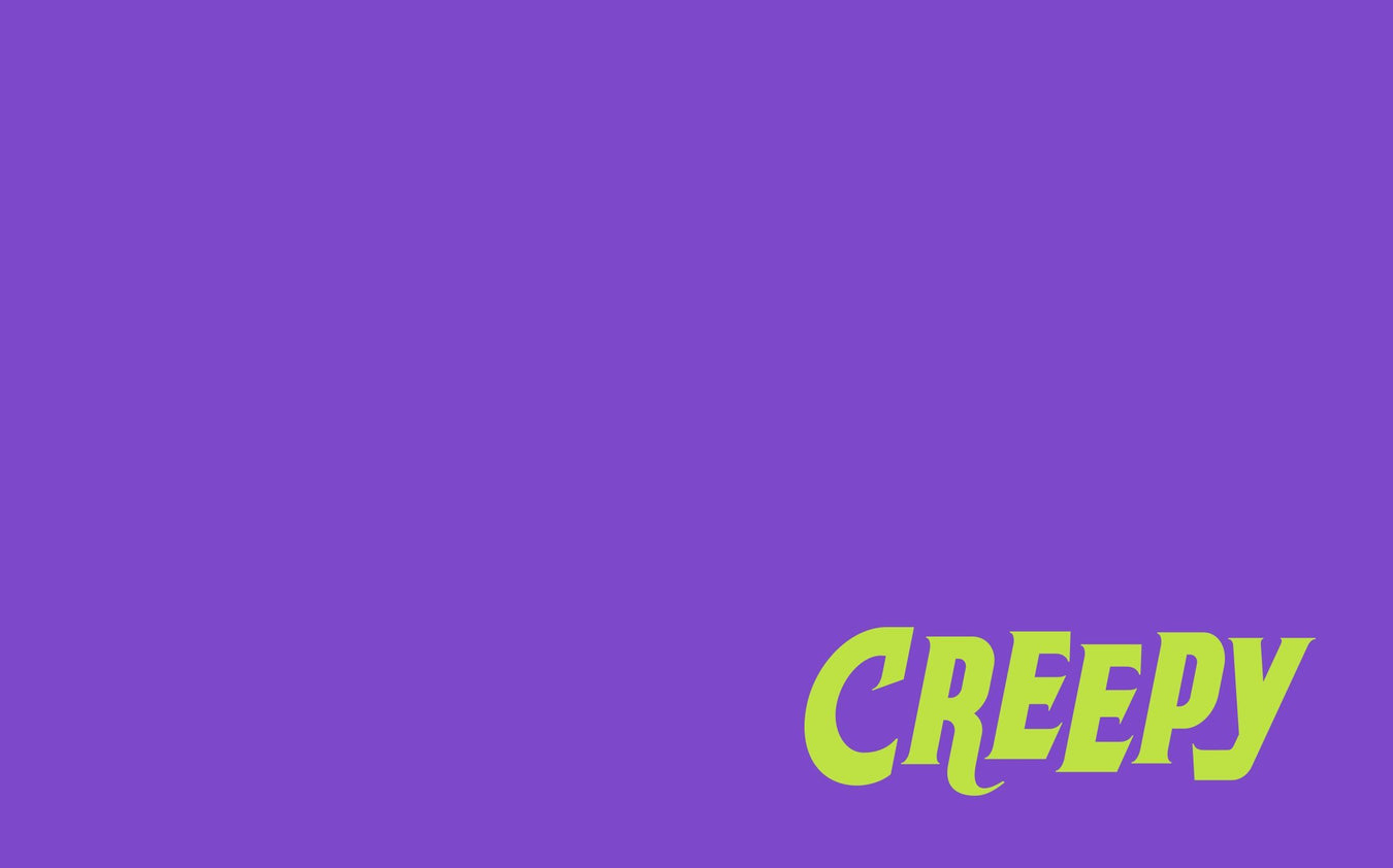 CREEPY NEW THINGS!